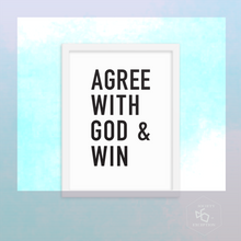 Load image into Gallery viewer, AGREE WITH GOD &amp; WIN Typographic Framed Poster