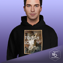 Load image into Gallery viewer, TOUGH LOVE HOODIE