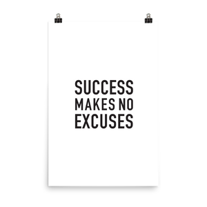 Success Makes No Excuses poster