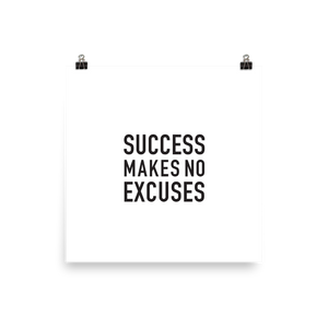 Success Makes No Excuses poster